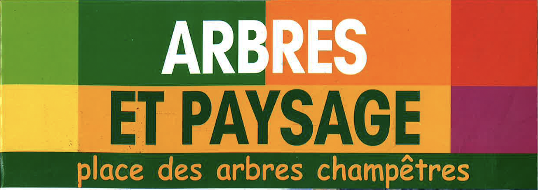 Couverture de la brochure "Arbres et paysages : la place des arbres champêtres"